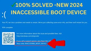 How to Fix an INACCESSIBLE BOOT DEVICE BSOD in Windows 10 or 11 ✅New Steps 2024 [upl. by Britteny]