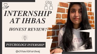 IHBAS  Psychology Internship  Honest experience review [upl. by Domash784]