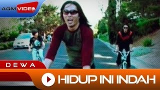 Dewa  Hidup ini Indah  Official Video [upl. by Cooperstein829]