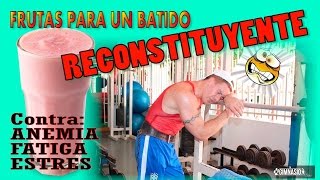 ✔️ Batido RECONSTITUYENTE💪【Debilidad Anemia Fatiga y Estrés】👈CASERO [upl. by Akirahs]