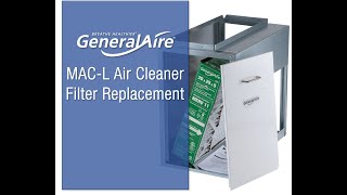 GeneralAire® MACL Air Cleaner Filter Replacement [upl. by Nerb442]