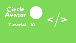 Circle Avatar Tutorial  10 [upl. by Agathy109]