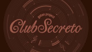 Gotan Project  Club Secreto Full Album [upl. by Fidellia722]