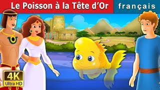 Le Poisson à la Tête d’Or  Golden Headed Fish in French  Contes De Fées Français [upl. by Nolos]