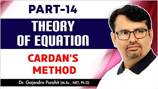 Theory of Equation  Cardan Method  Solution Of Cubic Equation [upl. by Tnayrb]