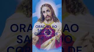 Oração ao Sagrado Coração de Jesus shorts [upl. by Suirrad]