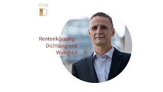 Rentenkürzung  Dichtung und Wahrheit [upl. by Korry]