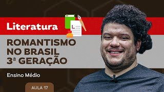 Romantismo no Brasil 3ª geração​  Literatura  Ensino Médio [upl. by Udall555]