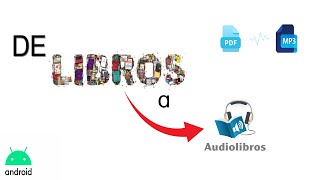 Convierte LIBROS en AUDIOLIBROS con ANDROID [upl. by Viviene]