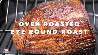 Oven Roasted Eye Round Roast [upl. by Karolyn]