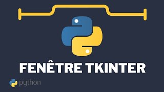 Créer sa première fenêtre graphique TKINTER avec PYTHON  PYTHON 13 [upl. by Braun]