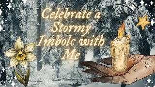 Cozy Imbolc Celebrations The Goddess Brigid amp Embracing the Stormy Weather [upl. by Simson925]