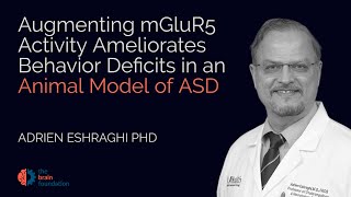 Glutamate Receptor mGluR5 and Behavior Deficits in Autism  Adrien Eshraghi PhD  Synchrony 2023 [upl. by Connors639]