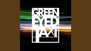 Green Eyed Taxi [upl. by Rap]