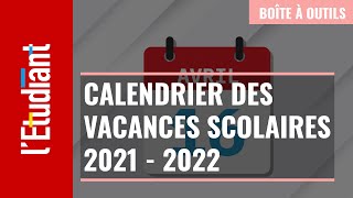 Le calendrier des vacances scolaires 2021  2022 [upl. by Onairpic]