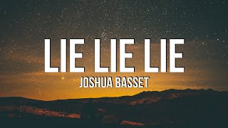 Joshua Bassett  Lie Lie Lie Lyrics [upl. by Diraj]