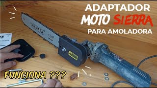 ADAPTADOR MOTOSIERRA PARA AMOLADORA ANGULAR [upl. by Nilrac]