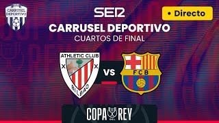 🏆⚽️ ATHLETIC vs FC BARCELONA  CUARTOS DE FINAL COPA DEL REY EN DIRECTO [upl. by Niboc441]