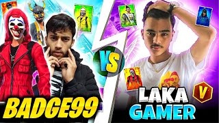 COLLECTION VERSES WITH FAKE BADGE 99😱 LAKA GAMER VS BADGE 99 [upl. by Laynad]