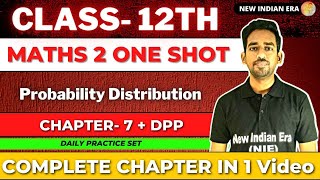 One shot  DPP  Chapter 7 Probability Distribution class 12 Maths 2  maths2  New Indian era [upl. by Zuleika]