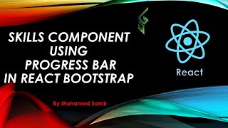 37 Skills Component Using React Bootstrap React  React بالعربي [upl. by Eissehc]