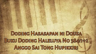 Buku Doding Haleluya No 38412 Anggo Sai Tong Hupikkiri  Panduan Bernyanyi [upl. by Nolat]