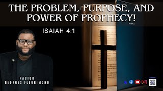 The Problem Purpose and Power of Prophecy Part 2  Pastor Georges J Fleurimond  Isaiah 41 [upl. by Nyltiak41]