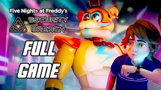 FNAF Security Breach  Full Game Gameplay Playthrough  Five Nights at Freddys Security Breach [upl. by Alekram645]