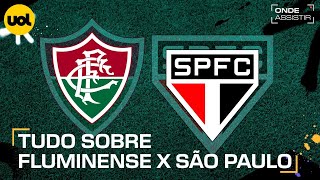 FLUMINENSE X SÃƒO PAULO ONDE ASSISTIR TRANSMISSÃƒO AO VIVO E HORÃRIO PELO BRASILEIRÃƒO [upl. by Ayik]