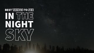 The Best Objects To See In The Night Sky  Presented by Celestron [upl. by Eiggem]