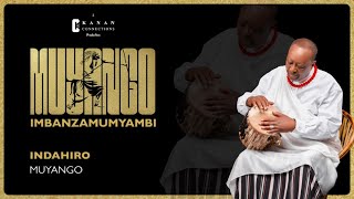 MUYANGO  INDAHIRO Official Audio [upl. by Palma]