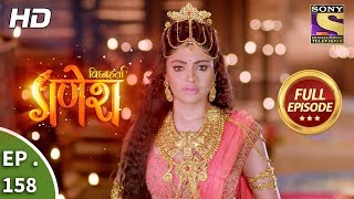 Vighnaharta Ganesh  Ep 158  Full Episode  2nd April 2018 [upl. by Deroo]