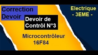 Devoir N°2 Microcontrôleur PIC 16F84 3ème Technique [upl. by Seabury]