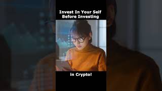 💡 Invest in Yourself Before Crypto 🚀 [upl. by Ryun]