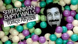 Serj Tankian  Empty Walls Türkçe Çeviri [upl. by Kuhlman394]