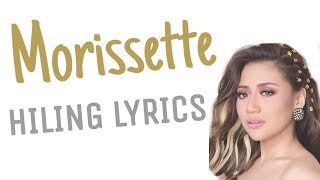 Hiling Lyrics by Morissette [upl. by Olli]