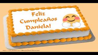 ¡Feliz Cumpleaños Daniela [upl. by Malonis804]