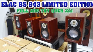 khui thùng rất nhiều Elac hiếmELAC BS 243 Limited Editionbản giới hạn chỉ 2000 cặp [upl. by Grady]