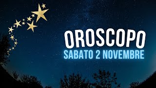 Oroscopo e classifica di Sabato 2 Novembre [upl. by Freud]