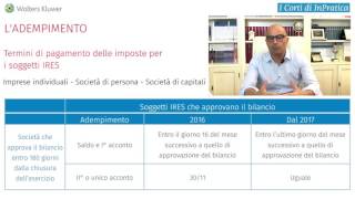 Termini di pagamento delle imposte per i soggetti IRES  Adempimento [upl. by Ahsasal]