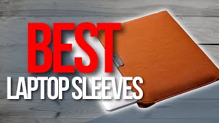 🖥️ TOP 5 BEST Laptop Sleeves  Best Laptop Cases Review [upl. by Fazeli562]