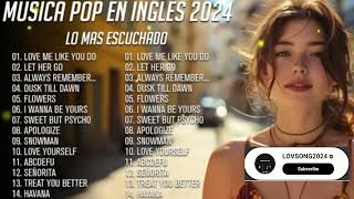 Musicas Internacionais Mais Tocadas 2024 🟢 Melhores Musicas Pop Internacional 2024 [upl. by Feldman]