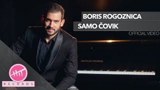 Boris Rogoznica  Samo čovik OFFICIAL VIDEO [upl. by Enilorak]