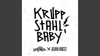 Kruppstahl Baby [upl. by Bodnar]