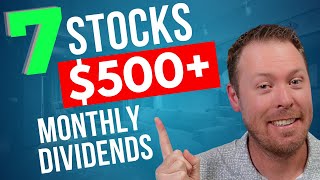 7 Dividend Stocks That Pay Me More Than 500 PER MONTH [upl. by Persson]