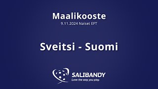 Maalikooste Sveitsi  Suomi Naiset EFT [upl. by Ezaria54]