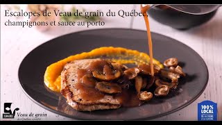 Escalopes de Veau de grain du Québec champignons et sauce au porto [upl. by Damara]