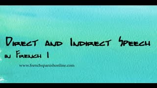 Direct and Indirect Speeches in French [upl. by Eiramit515]