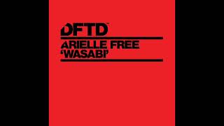 Arielle Free  Wasabi Extended Mix [upl. by Onirefes878]