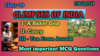 Glimpses of India l A Baker from Goa। Coorg।Tea from Assam। class 10 english। Jalesh Kumar Yadav [upl. by Kapoor193]